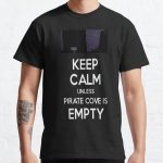 Five Nights at Freddy's: Keep Calm Unless Pirate Cove is Empty Classic T-Shirt RB0606 product Offical fnaf Merch